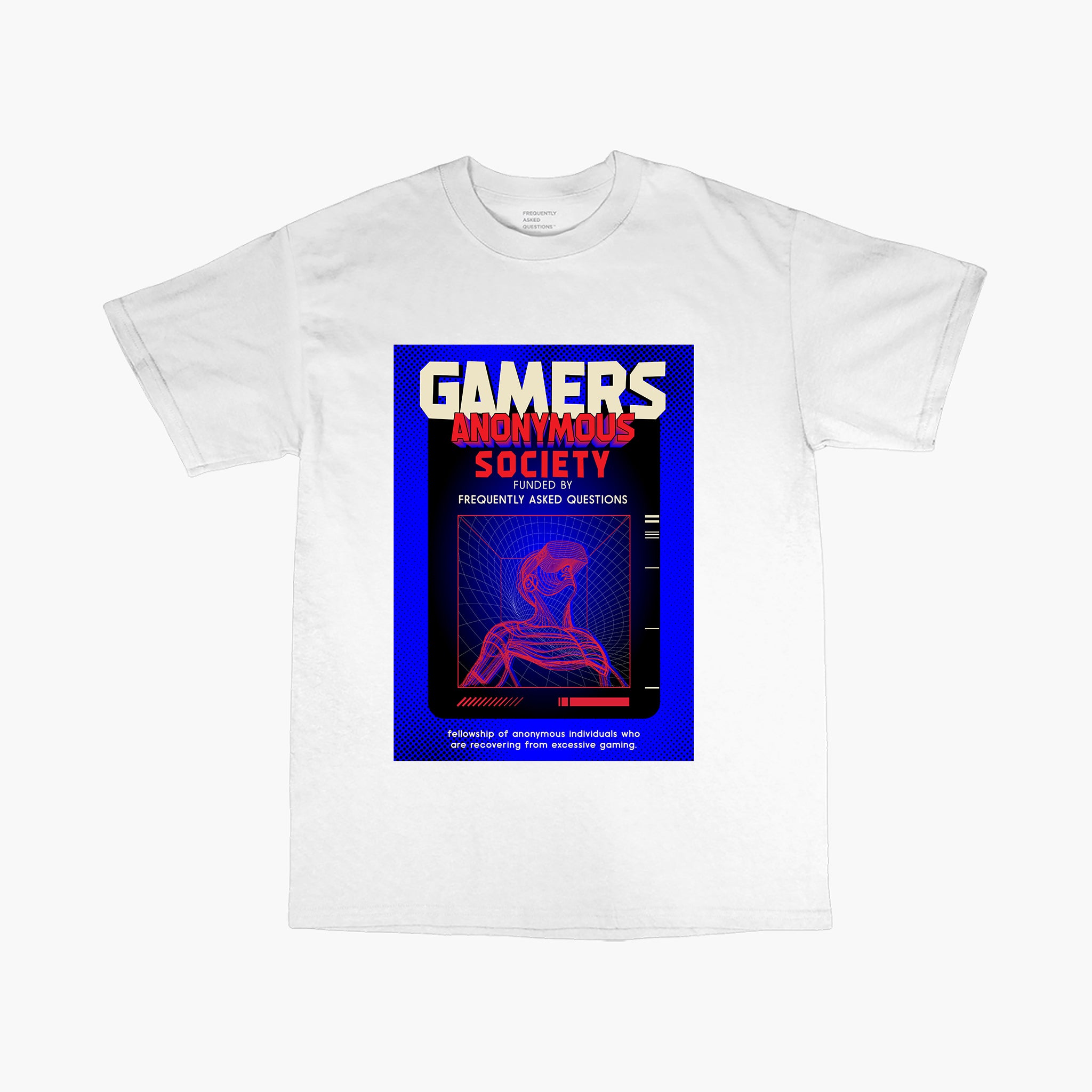 Gamers Anonymous T-Shirt - Frequently Asked Questions