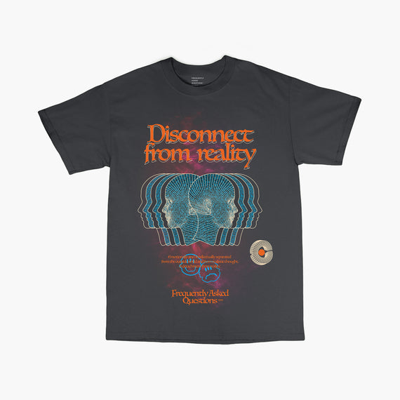 Disconnect T-Shirt - Frequently Asked Questions